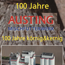 100 Jahre Austing Mischfutterwerk