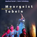 Moorgeist Tobein